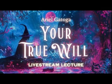 Working Magic With Your True Will