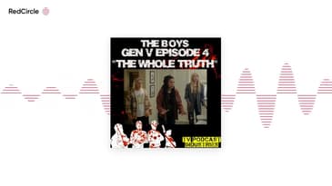 Gen V Season 1 Episode 4 The Whole Truth Podcast