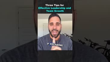 Three Tips for Effective Leadership and Team Growth (Part 3)