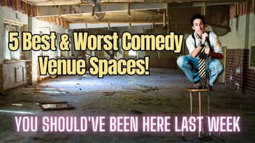 You Should've Been Here Last Week - S2 Ep12 5 Top and 5 Worst Comedy Venue Spaces