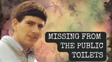 Steven Clark: Missing From the Public Toilets