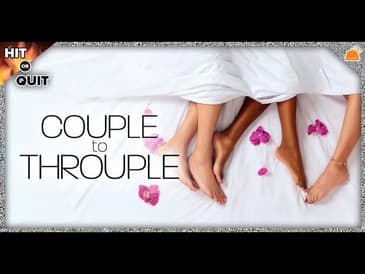 Couple to Throuple Premiere Recap | Hit or Quit