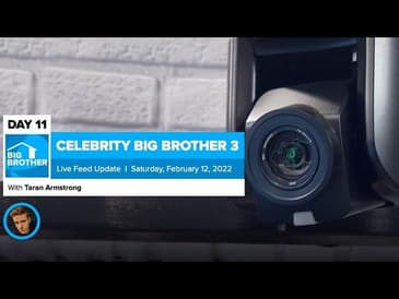 Celebrity Big Brother 3 | Live Feed Update Feb 12