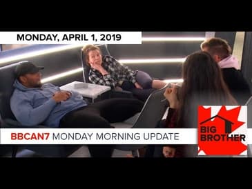 Big Brother Canada 7 | April 1 | Monday Morning Update Podcast