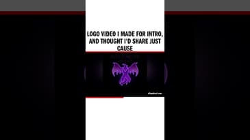 Logo video I made for intro, and thought I'd share just cause