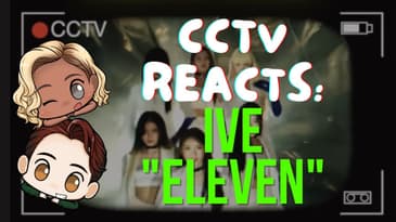 CCTV Reacts: IVE - "ELEVEN" #shorts