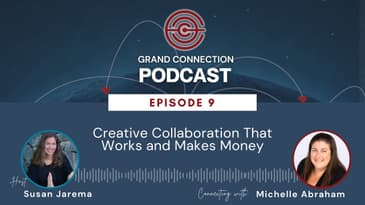 Creative Collaboration That Works and Makes Money with Michelle Abraham | 009
