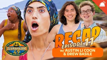 Drew Basile and Austin Li Coon Recap Survivor 49 Ep 11