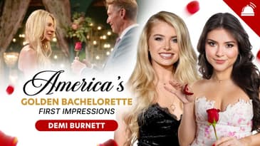 America's Golden Bachelorette First Impressions w/ Demi Burnett