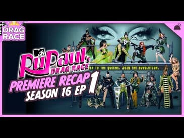 RuPaul’s Drag Race | Season 16 Premiere Recap