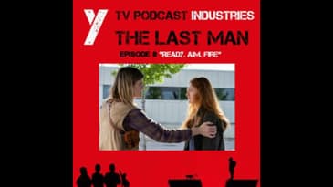 Y The Last Man Episode 8 Ready. Aim. Fire. Podcast on TV Podcast Industries