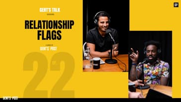 Gent's Talk podcast - Ep. 22: How To Deal With Relationships in Business & Life