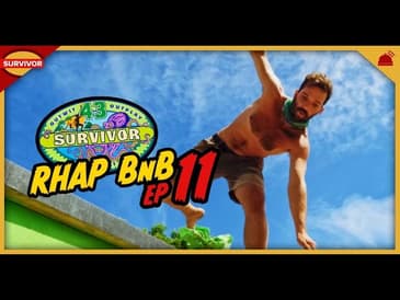 Survivor 43 | RHAP B&B Ep 11