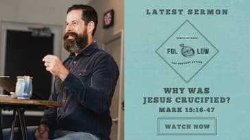 Mark 15:16-47 -- Why was Jesus Crucified