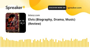 Movies First Episode 983 | Elvis (Biography, Drama, Music) (Review) | Podcast