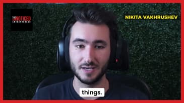 Nikita Vakhrushev explains what how bad it was being on The UnNoticed Entrepreneur podcast.
