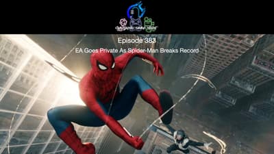 Episode 383 - A Goes Private As Spider Man Breaks Record