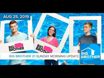 Big Brother 21 Sunday Aug 25 Morning Update #BB21