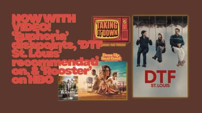 Euphoria's Disappointing Return, 'DTF St. Louis' Recommendation, and 'Rooster'