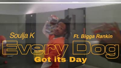 Soulja K x Bigga Rankin - Every Dog Got Its Day (Official Music Video)