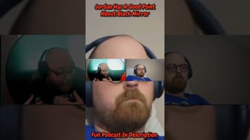 Jordan Has A Good Point About Black Mirror