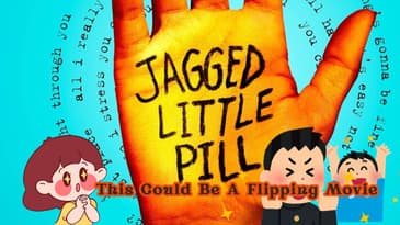 Jagged Little Pill: This Could Be A Flipping Movie with @Poybww1245