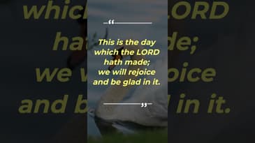 This Is The Day The Lord Has Made - Rejoice In It - Psalm 118:24 #shorts Bible video - Robert Woeger