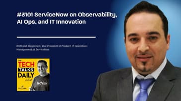 3101: ServiceNow on Observability, AI Ops, and IT Innovation
