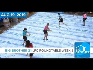 Big Brother 21 | Aug 19 | LFC Roundtable Podcast #BB21