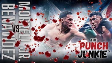 🥊 10 Reasons Benavidez vs Morrell Jr. is a Superfight! 🥊 | The Punch Junkie™ Podcast
