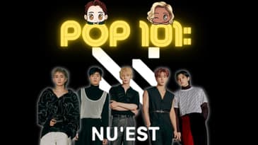 POP 101: A Guide to NU’EST