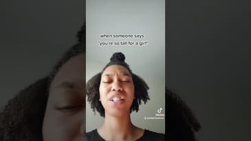Tall Girl Problems Tik Tok: "You're So Tall For A Girl"
