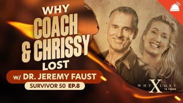 Why ___ Lost Survivor 50 Ep 8 w/ Dr. Jeremy Faust