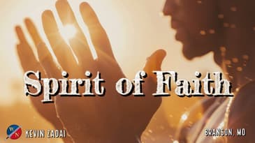 Spirit of Faith | Kevin Zadai