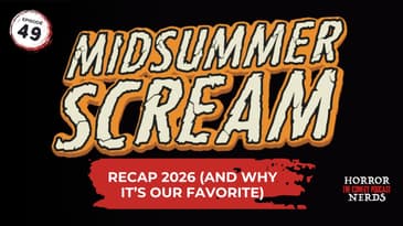 Conventions and Musicals, Horror Edition: Midsummer Scream 2026 Recap