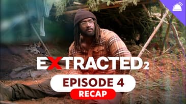 Extracted Season 2 Ep 4 Recap