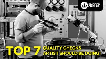 Top 7 Quality Checks Artists Should Be Doing!