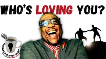 What Your Circle Say About You. | The Black Coffee Club™ Live