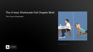 The 4-hour Workweek Full Chapter Brief