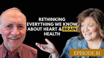 Rethinking Everything We Know About Heart & Brain Health