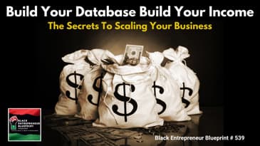 Build Your Database, Build Your Income – The Secret to Scaling Your Business