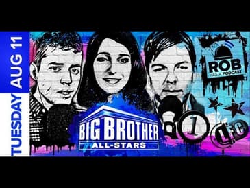 Big Brother All-Stars | LFC Tuesday Roundtable