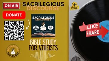 Bible Study for Atheists: Song of Solomon Chapter 6