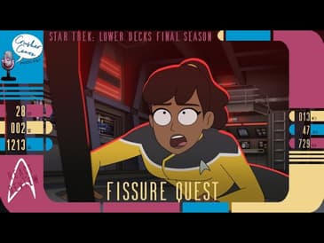 Star Trek: Lower Decks S5 React & Review - “Fissure Quest”