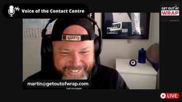 Get out of Wrap  - Live -  Voice of the Contact Centre #1
