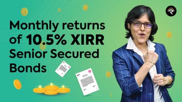 How to Earn More Interest | Senior Secured Bonds | CA Rachana Ranade