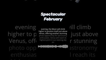 Spectacular February - Whats' Coming to Your Night Sky!