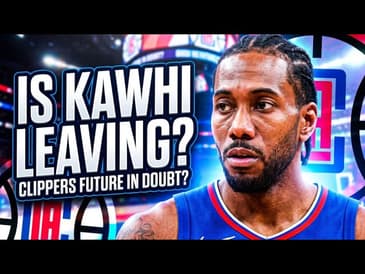 Kawhi Leonard Is NOT Getting Traded From The Clippers.