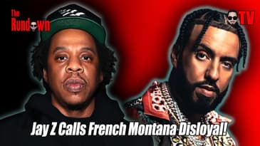Jay Z Calls French Montana Disloyal! He Knew French Would Betray Him!