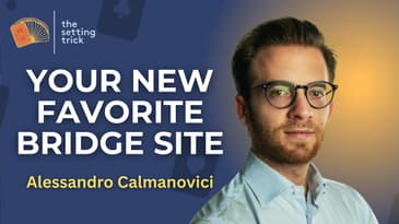 Alessandro Calmanovici Built Bridge Tricks to Make Bridge as Popular as Chess